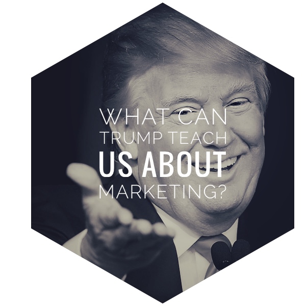 What Can Trump Teach About Marketing?